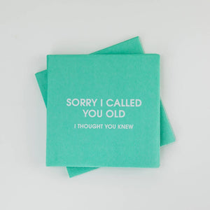 Sorry I Called You Old Cocktail Napkins