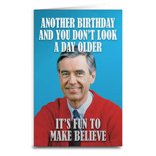 Load image into Gallery viewer, Mister Rogers &quot;Make Believe&quot; Birthday Card