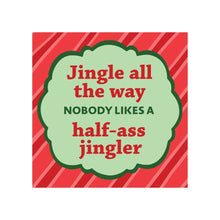 Load image into Gallery viewer, MAGNET Half-Ass Jingler Christmas