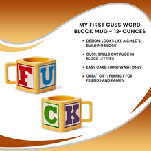Load image into Gallery viewer, My First Cuss Word Block Mug - 12-Ounces