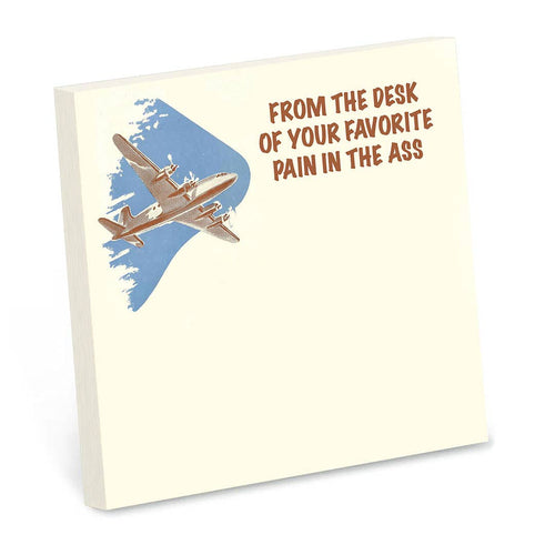 Funny Sarcastic Sticky Note Pad - Pain in the Ass Desk Note