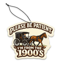 Load image into Gallery viewer, I'm From the 1900s Air Freshener