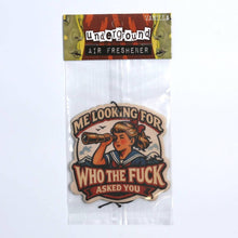 Load image into Gallery viewer, Me Looking for Who the Fuck Asked You Air Freshener
