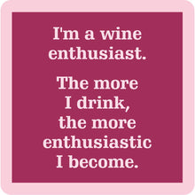 Load image into Gallery viewer, COASTER Wine Enthusiast | Funny Home Gift | Home Bar Decor