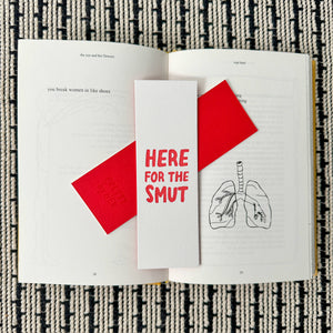 Here For The Smut Letterpress Bookmark