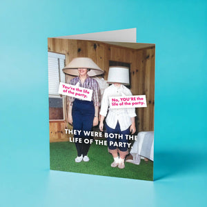 Life Of The Party Celebration Card