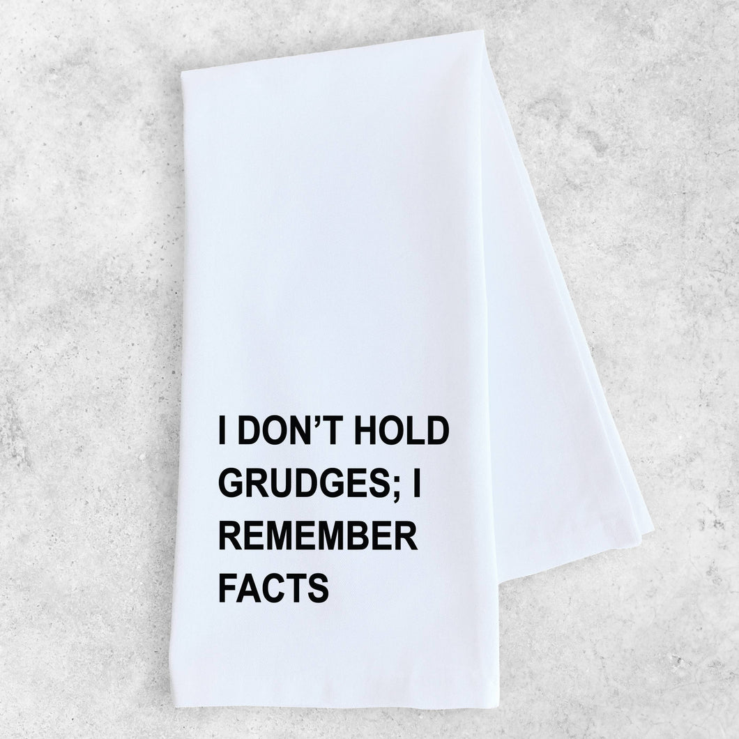 I Don’t Hold Grudges; I Remember Facts Tea Towel