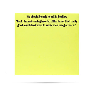 We Should Be Able To Call In Healthy Sticky Note