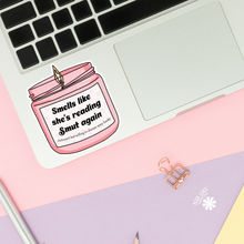 Load image into Gallery viewer, Smells like shes Reading Smut Again Stickers / Bookish