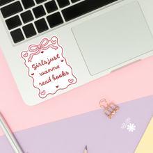 Load image into Gallery viewer, Girls Just Wanna Read Books Stickers / Bookish Stickers