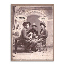 Load image into Gallery viewer, Do You Have Any Fucks? Go Fish - Funny Antique Card