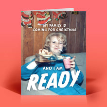 Load image into Gallery viewer, Funny Christmas Card – I AM READY