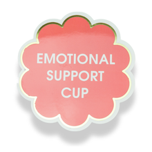 Load image into Gallery viewer, Emotional Support Cup - Vinyl Sticker - Scallop Circle