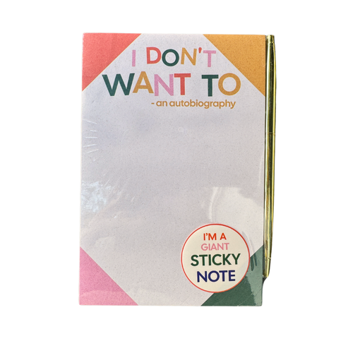 I Don't Want To Notepad STICKY Note