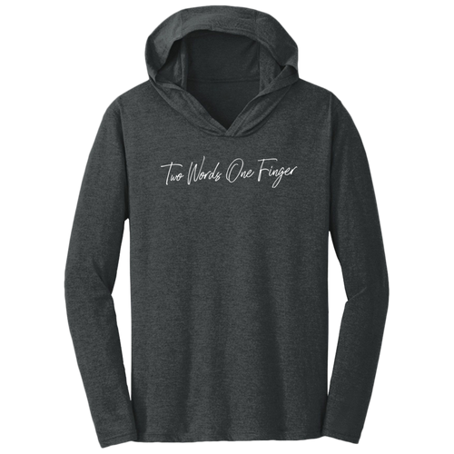 Two Words One Finger Triblend T-Shirt Hoodie