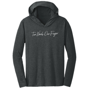 Two Words One Finger Triblend T-Shirt Hoodie