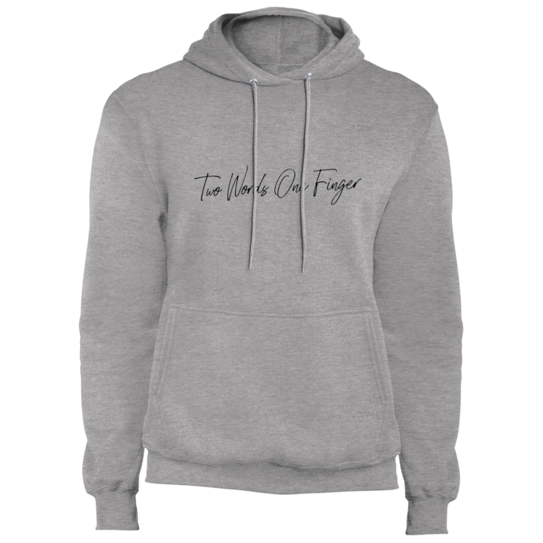 Two Words One Finger Core Fleece Pullover Hoodie