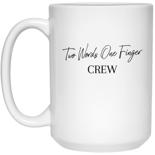 Two Words One Finger Crew Mug