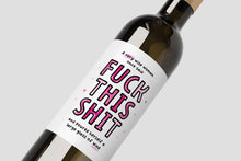 Load image into Gallery viewer, Wine Label - Adult Humor, Woman Gifts, Friend