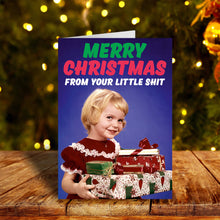 Load image into Gallery viewer, Merry Christmas From Your Little Sh*t girl Greeting Card