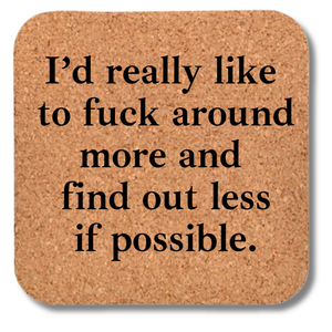 Cork Coaster- F Around and Find Out
