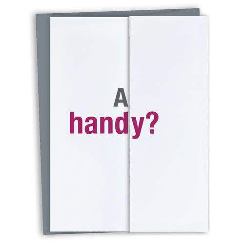 A Handy? Valentine, Birthday, Love Card