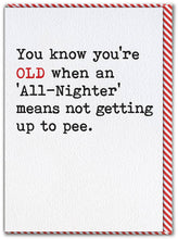Load image into Gallery viewer, Funny Birthday Card - All-Nighter