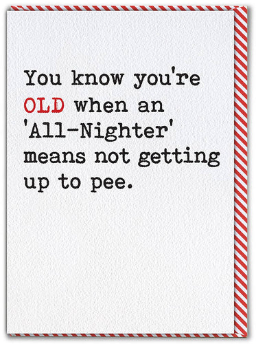 Funny Birthday Card - All-Nighter