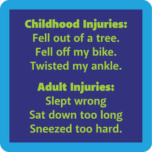 Load image into Gallery viewer, COASTER Childhood Injuries | Funny Gift | Home Bar Decor