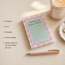 Load image into Gallery viewer, Cute Notepad - You're Like Really Pretty