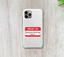 Load image into Gallery viewer, Hello I’m Doing My F***ing Best • Funny Name Tag Sticker