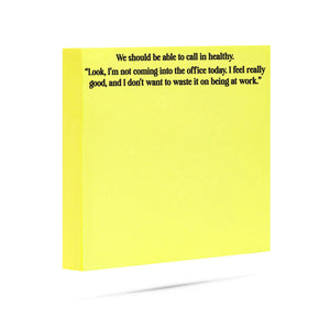 We Should Be Able To Call In Healthy Sticky Note