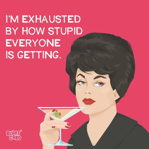 I'M EXHAUSTED Cocktail Napkins