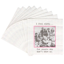 Load image into Gallery viewer, I Feel Sorry For People Beverage Napkin