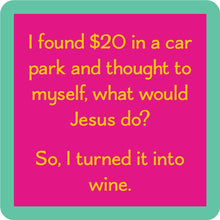 Load image into Gallery viewer, COASTER Found $20 | Funny Party Gift | Home Bar Decor