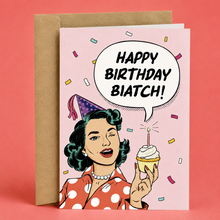 Load image into Gallery viewer, Happy Birthday Biatch Vintage