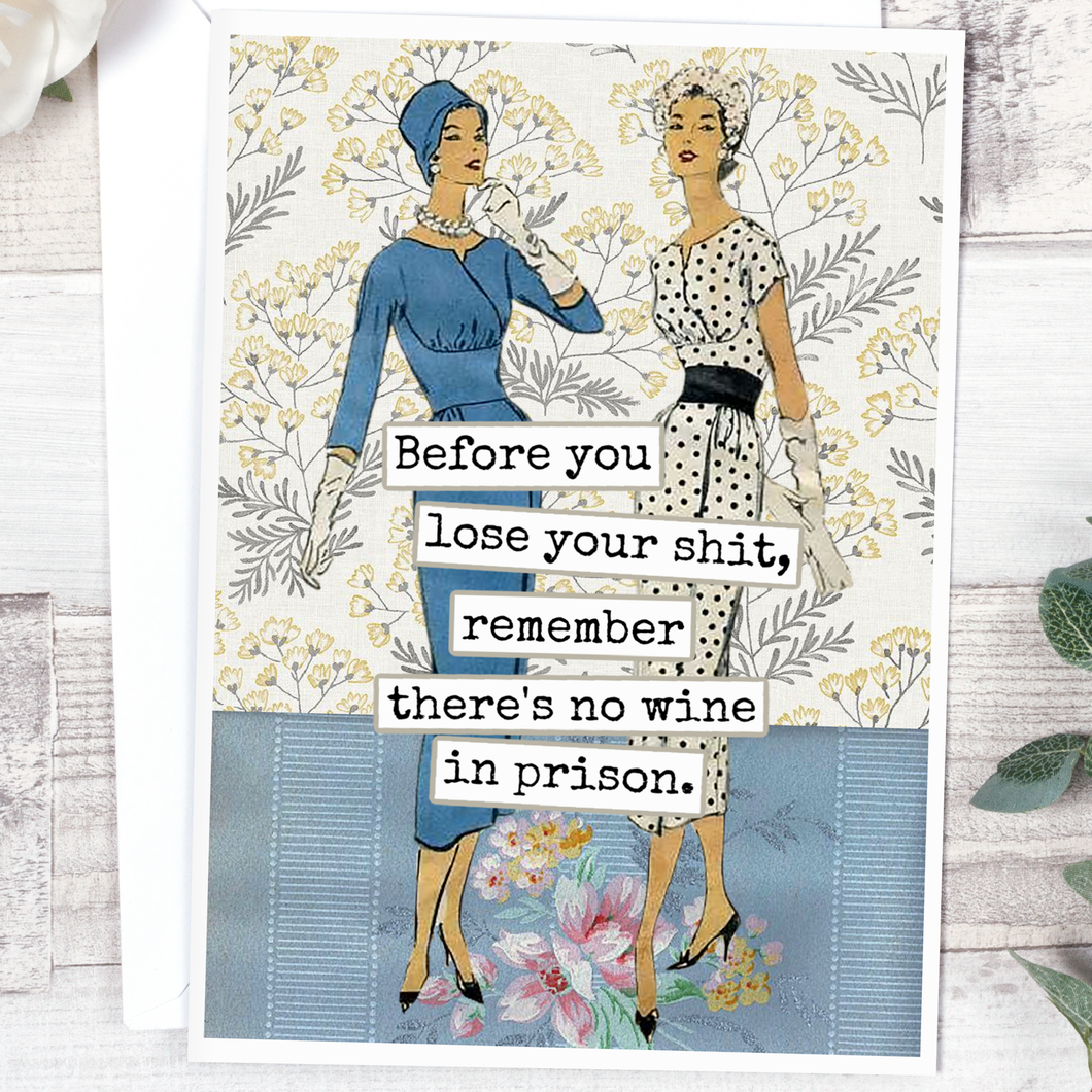 Remember There's No Wine In Prison Card