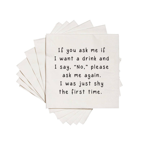 If You Ask Me If I Want A Drink Cocktail Napkin