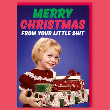 Load image into Gallery viewer, Merry Christmas From Your Little Sh*t girl Greeting Card