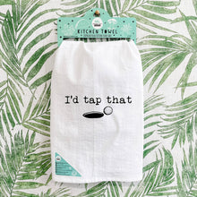 Load image into Gallery viewer, I'd Tap That - Funny Kitchen Towels  - Golf Gifts