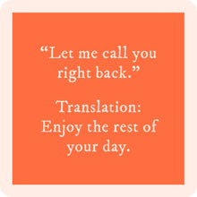 Load image into Gallery viewer, COASTER Call You Right Back | Funny Gift | Home Bar Decor