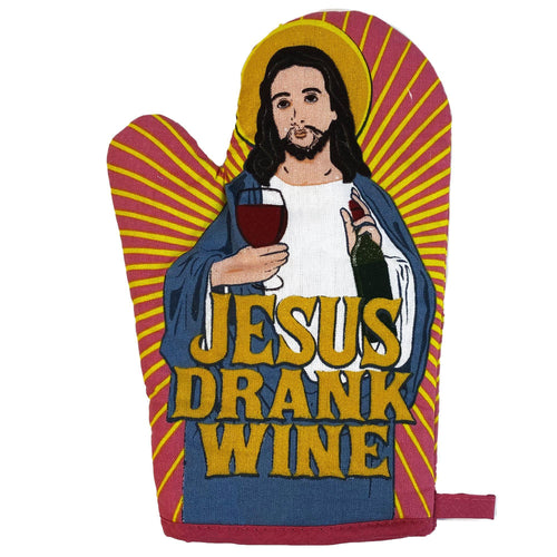 Jesus Drank Wine Oven Mitt Funny Pot Holder Joke Wine