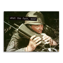 Load image into Gallery viewer, What the Fuck, Over - Funny Greeting Card
