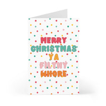 Load image into Gallery viewer, Funny Holiday Card Snarky Whore Card