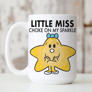 LITTLE MISS "Choke on My Sparkle" mug
