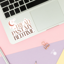 Load image into Gallery viewer, I Read Past My Bedtime Stickers / Bookish Merch