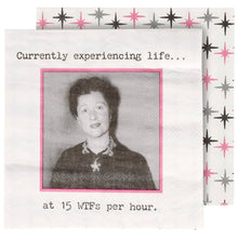 Load image into Gallery viewer, Experiencing Life Per Hour Beverage Napkin