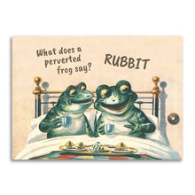 Load image into Gallery viewer, What Does a Perverted Frog Say? Rubbit - Adult Punny Card