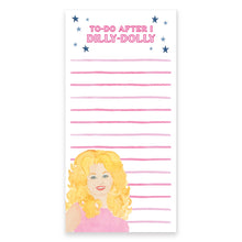 Load image into Gallery viewer, Dolly Parton Notepad | To-Do after I Dilly-Dolly Pad | 4"x8"