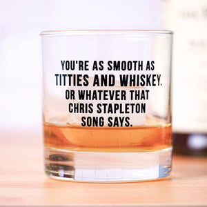 Titties And Whiskey Whiskey Glass